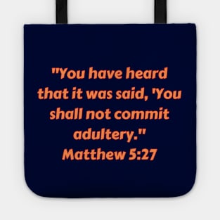 Bible Verse Matthew 5:27 Tote