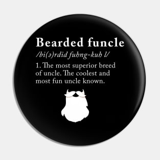 Bearded funcle Pin