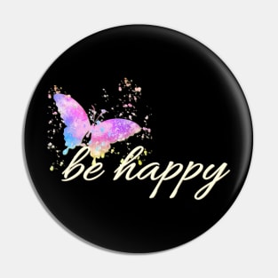 Be Happy Positive Vibes Pin