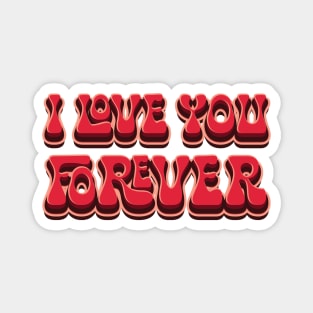 I Love You Forever - Couples Matching Magnet