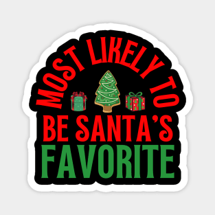 Most Likely To Be Santas Favorite Magnet