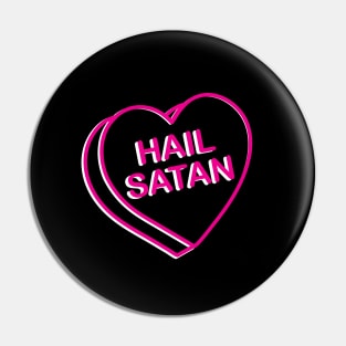 Hail Satan Cute Heart Valentine Conversation Heart Candy Femme Pin