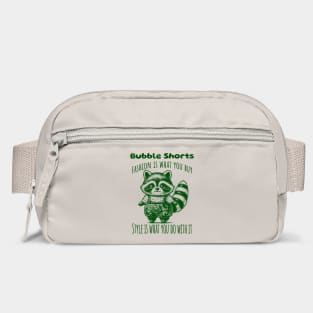 Funny Raccoon wearing Bubble Shorts: Fashion Is What You Buy, Style Is What You Do With It Bag