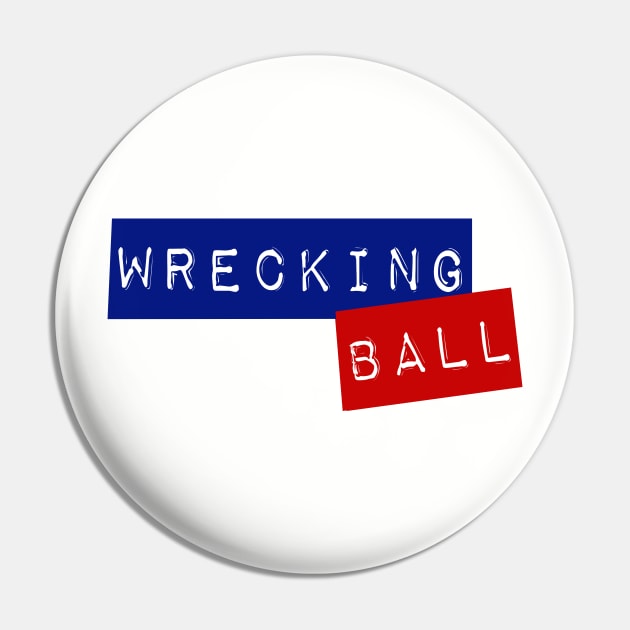 Wrecking Ball Pin by YourGoods