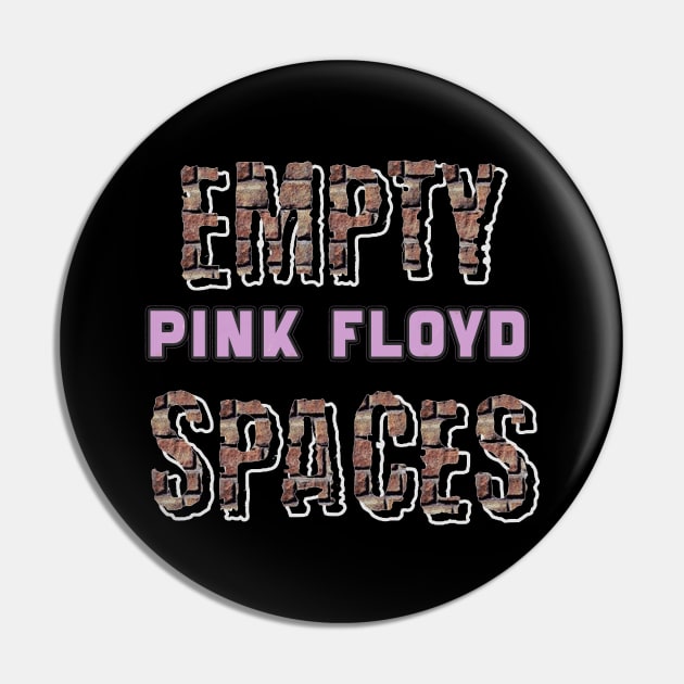 EMPTY SPACES (PINK FLOYD) Pin by RangerScots