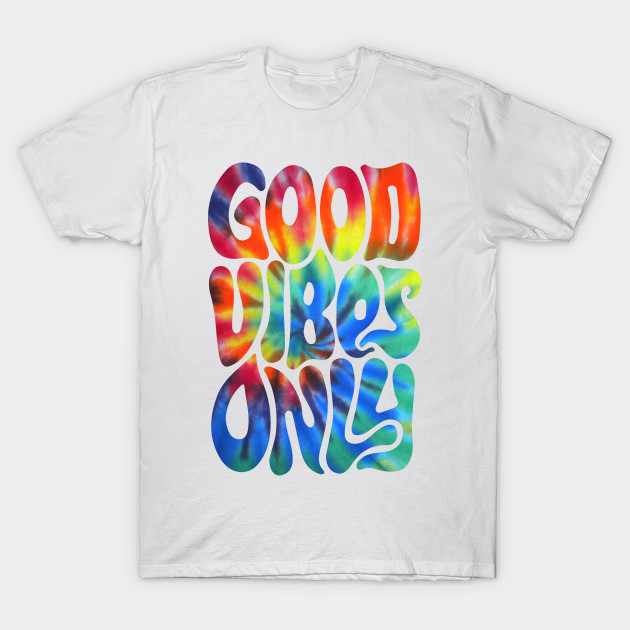 good vibes t shirt