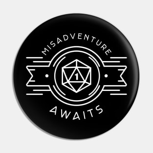 Funny Misadventure Awaits Critical Fail Tabletop RPG Addict Pin