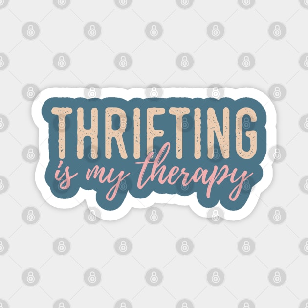 Thrifting is my therapy Magnet by SweetLog