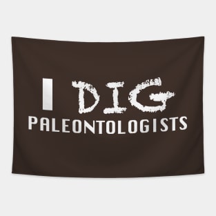 I Dig Paleontologists Tapestry