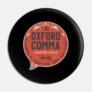 The Oxford Comma Preservation Society Team Oxford Pin