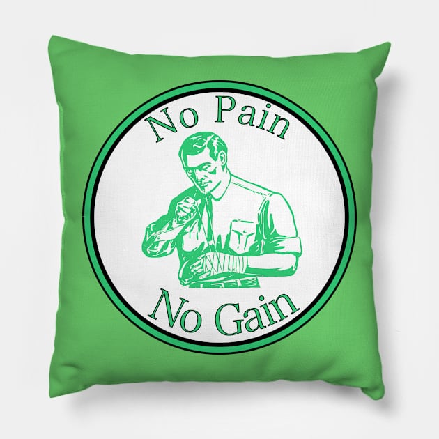 No Pain no Gain Pillow by Sweetblod