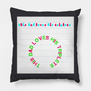 This Dad Loves His Triplets Funny Fathers Day Gift Pillow