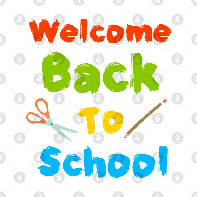 Welcome back to school by ZSAMSTORE