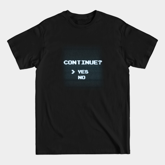 Disover Continue? - Videogame - T-Shirt