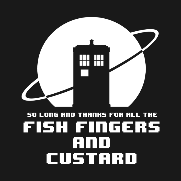 So long and thanks for all the Fishfingers by tone