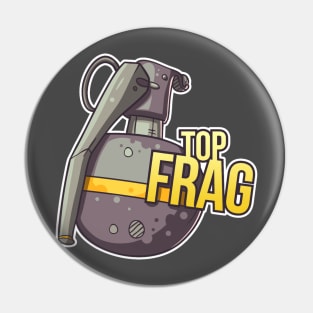 Top Frag Pin