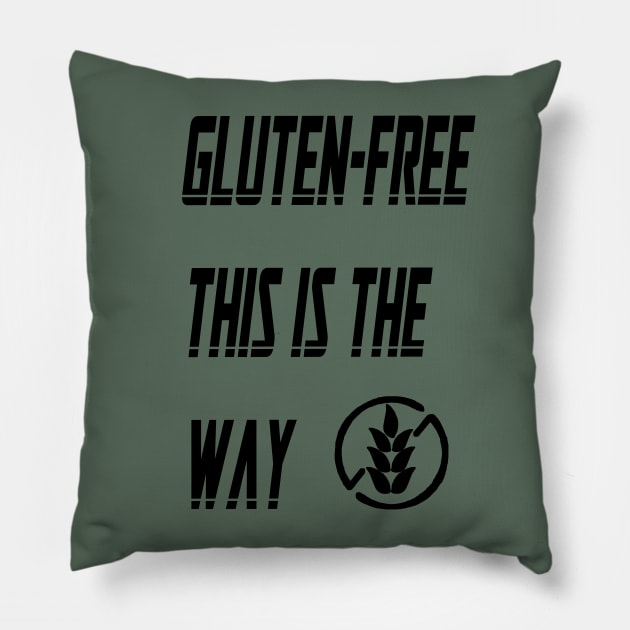 gluten free this is the way Pillow by Hooked on