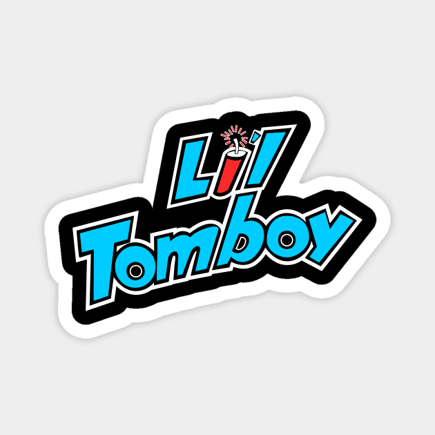 Cute Lil Tomboy Magnet by MMROB