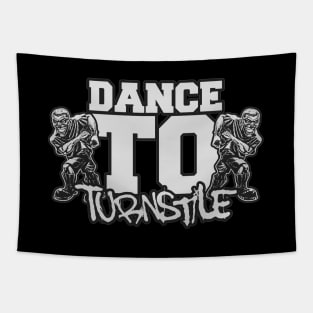 Dance To "TURNSTILE" Tapestry