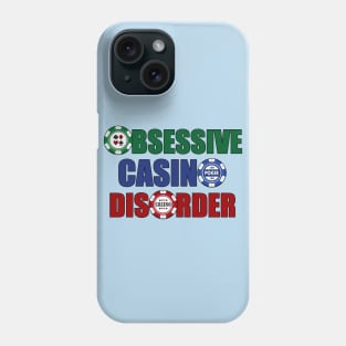 Funny Obsessive Casino Disorder Phone Case