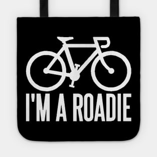 I'm A Roadie Tote