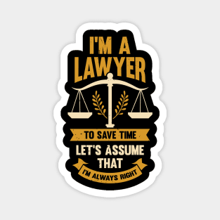 I'm A Lawyer Attorney Advocate Gift Magnet
