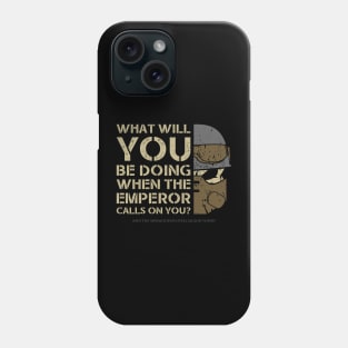 EMPEROR CALLS ON YOU - ARMAGEDDON Phone Case