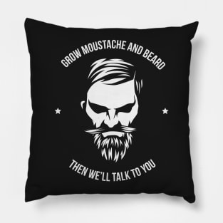 Grow Moustache and beard. Pillow