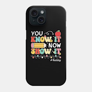 Groovy You Know It Now Show It Testing Day  Kids Funny Phone Case