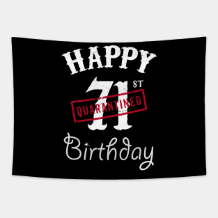 Happy 71st Quarantined Birthday Tapestry