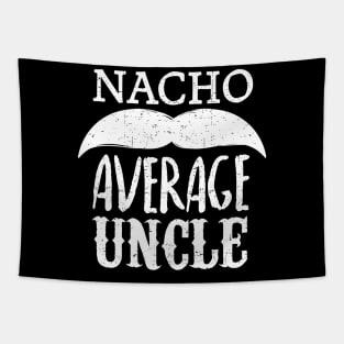 Nacho Average Uncle - mustache design Tapestry