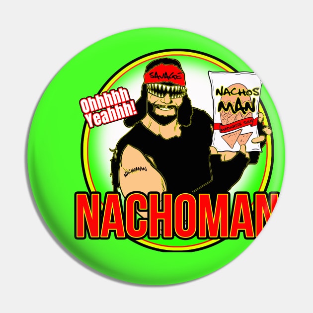 Macho Man Nachos Pin by FreddyK