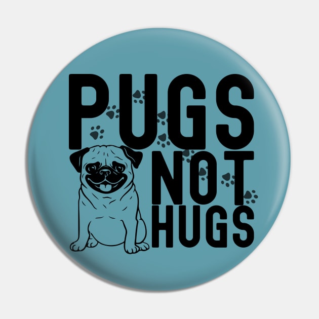 Pugs not hugs| pugs; pug; pug dog; pug lover; hugs; funny; sarcastic; pug owner Pin by Be my good time