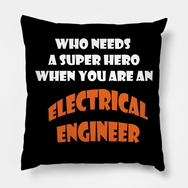 Iam  an electrical engineer T-shirts and more Pillow by haloosh