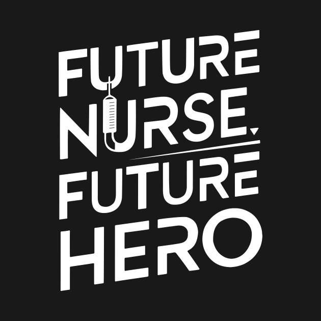 Future nurse future hero nursing school by StepInSky