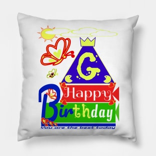 Happy Birthday Alphabet Letter (( G )) You are the best today Pillow