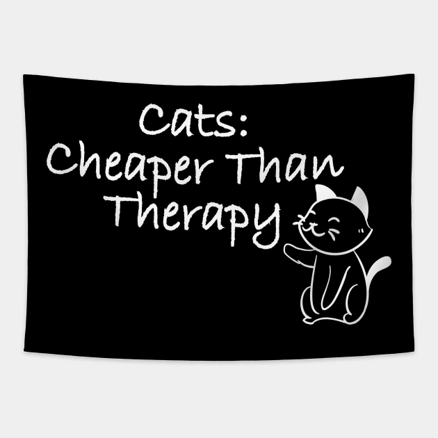 Cats Cheaper Than Therapy Cool Creative Beautiful Design Tapestry by Stylomart