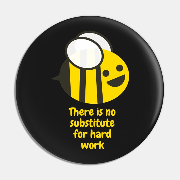 There is no substitute for hard work Pin by bunlinked