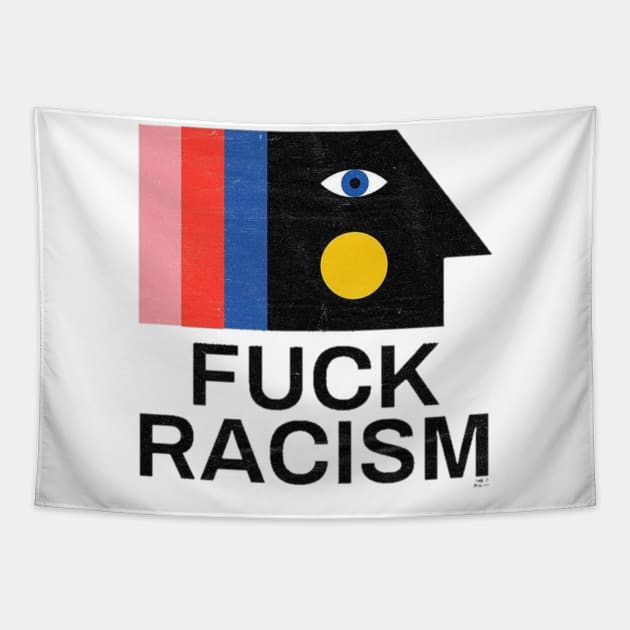 Fuck racism Tapestry by panji derel