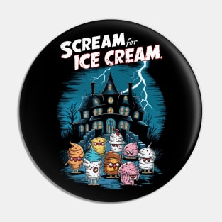 Scream For Ice Cream Pin