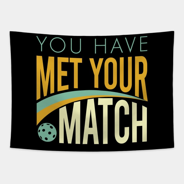 You Have Met Your Match Tapestry by whyitsme