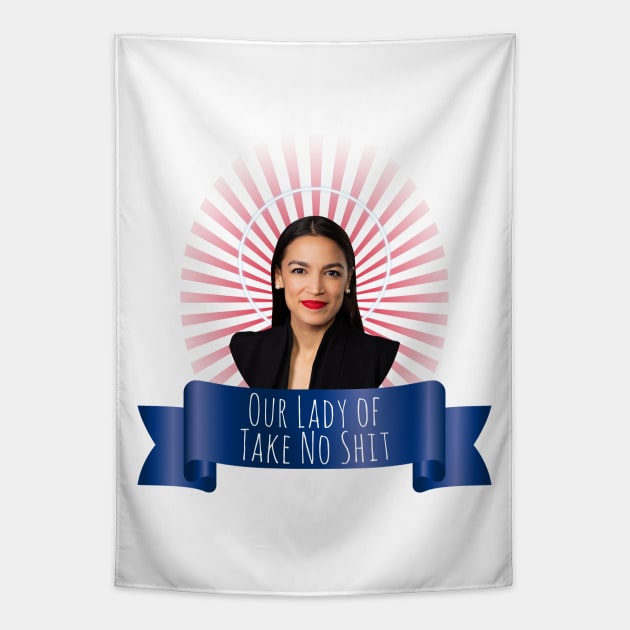 Our Lady of Take No Shit, Congresswoman Alexandria Ocasio-Cortez Tapestry by Xanaduriffic