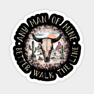 Any Man Of Mine Better Walk The Line Leopard Bull Cactus Magnet