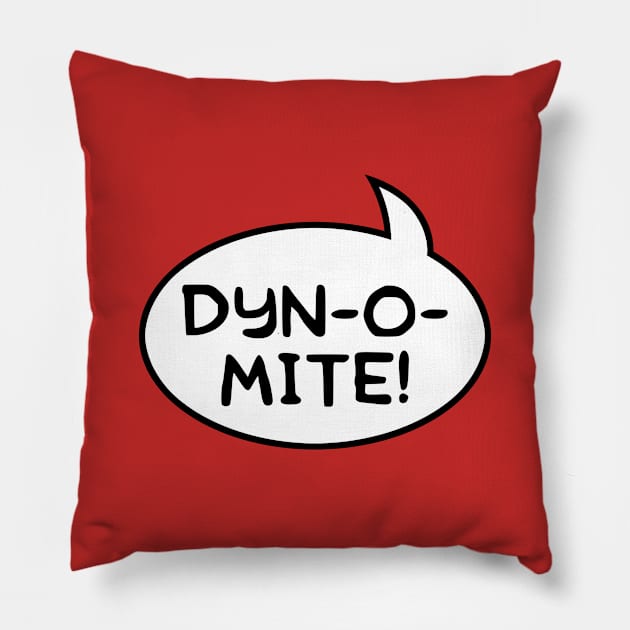 "Dynomite!" Word Balloon Pillow by GloopTrekker