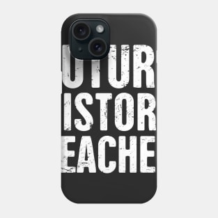 Future History Teacher Phone Case