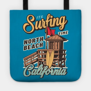 IT'S SURFING TIME _ NORTH BEACH CALIFORNIA Tote