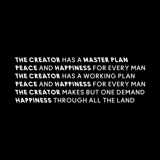 The Creator Has a Master Plan by WeirdStuff