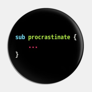 Funny Perl Code Pun Design - sub procrastinate ... Pin