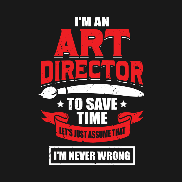 I'm An Art Director by Dolde08