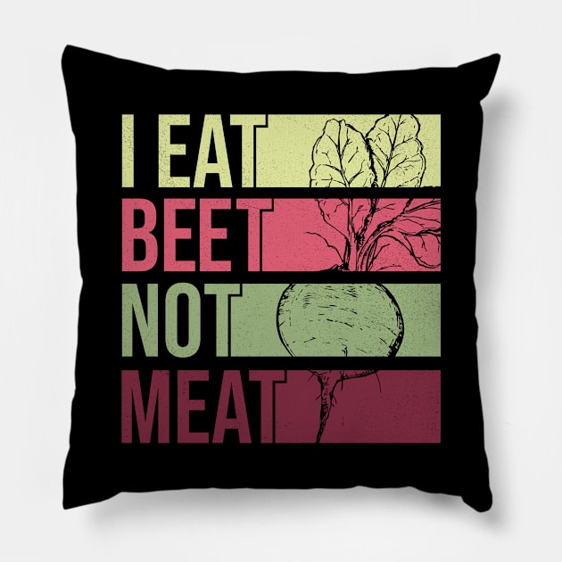 I Eat Beet Not Meat - Veganuary Pillow by Krishnansh W.